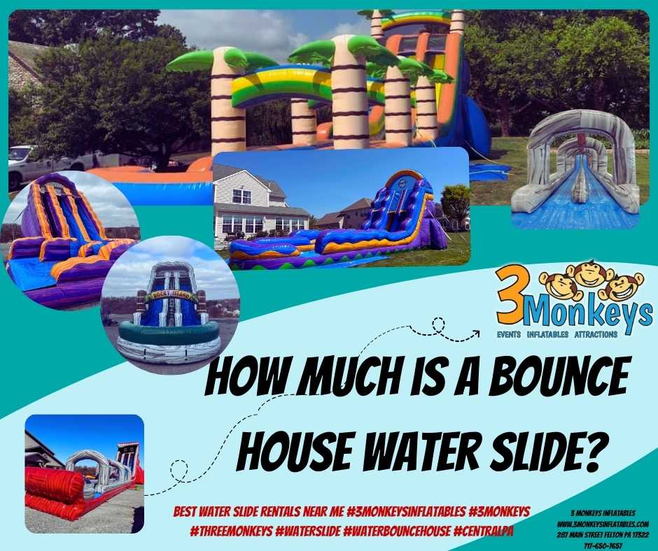 How much is a bounce house water slide rental -3monkeysinflatables
